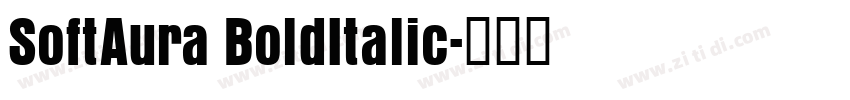 SoftAura BoldItalic字体转换